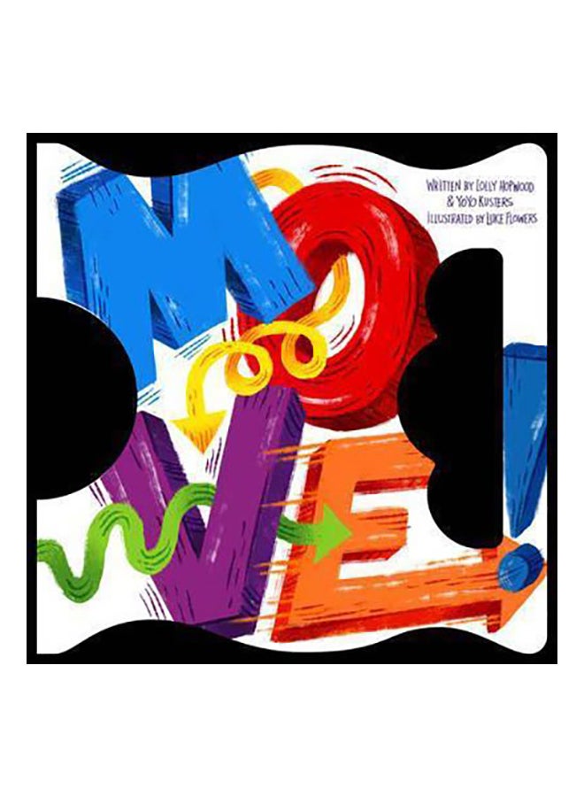 Move! Paperback English by Lolly Hopwood - 11 May 2016