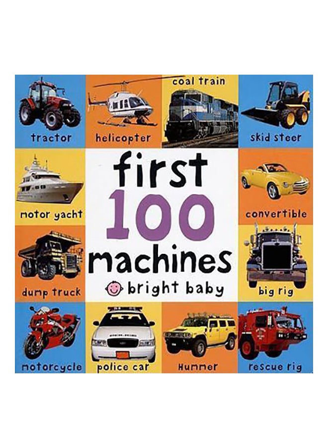 First 100 Machines paperback english - 22 August 2006 