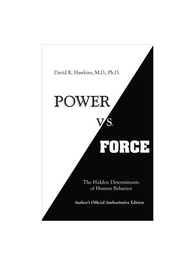 القوة مقابل. القوة: المحددات الخفية للسلوك البشري