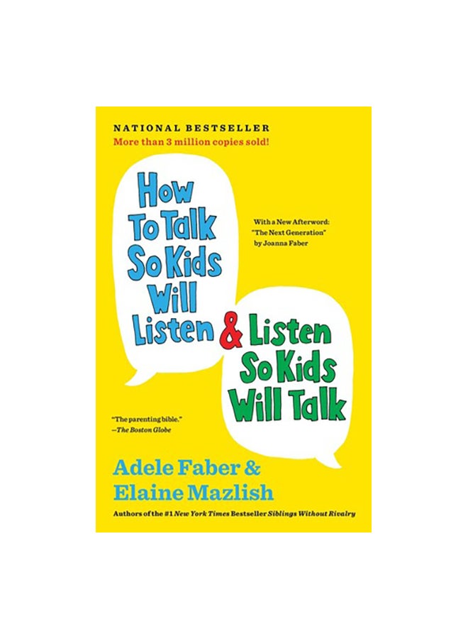 How To Talk So Kids Will Listen & Listen So Kids Will Talk Paperback English by Adele Faber & Elaine Mazlish - 40940 