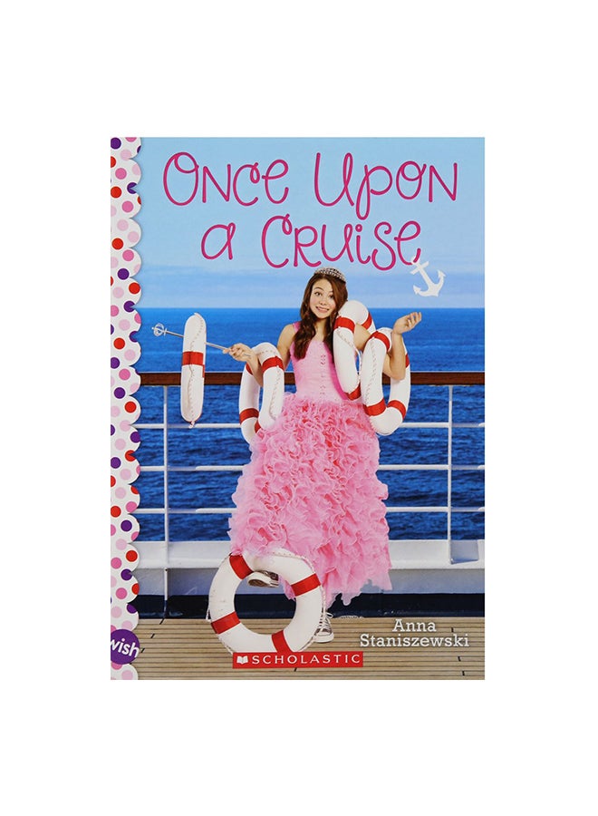 Once Upon A Cruise Paperback English by Anna Staniszewski - 27-Sep-16 