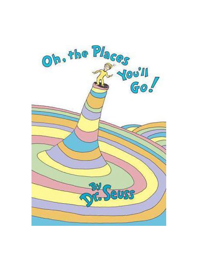 Oh, The Places You'll Go! Paperback English by Dr. Seuss - 22/01/1990