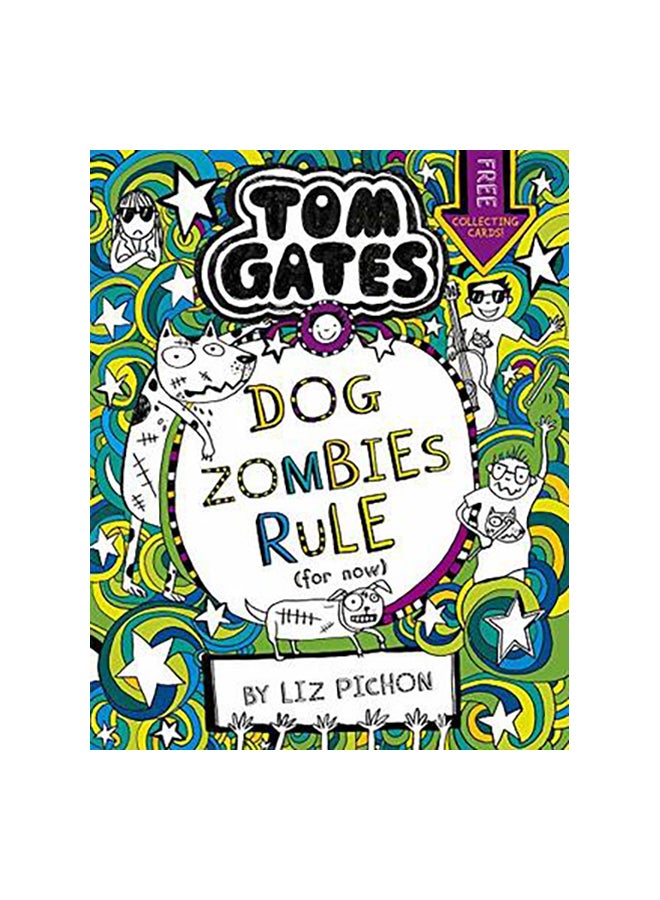Tom Gates: Dog Zombies Rule Paperback English by Liz Pichon - 08-Apr-19