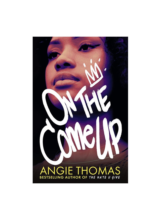 On The Come Up Paperback English by Angie Thomas - 07 February 2019