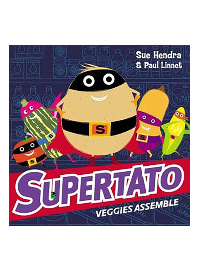 Supertato Veggies Assemble paperback english - 21/04/2016