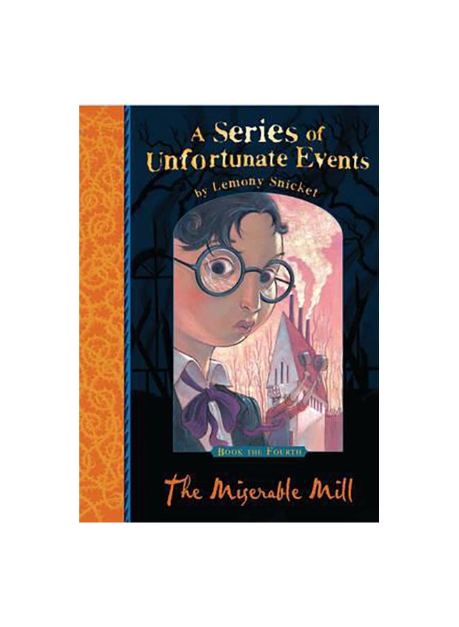 Miserable Mill Paperback English by Lemony Snicket - 40917