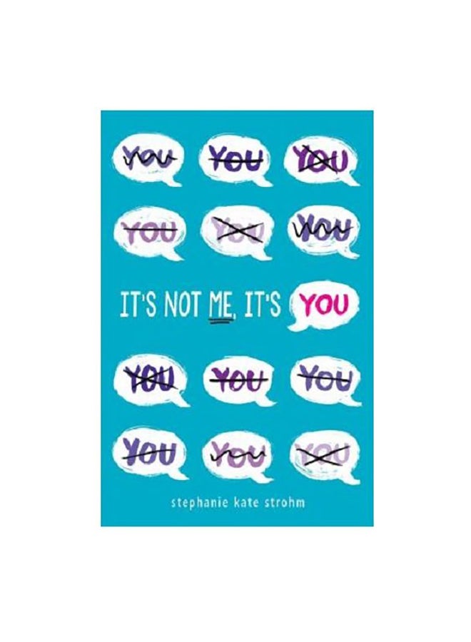 It'S Not Me, It'S You Paperback English by Stephanie Kate Strohm