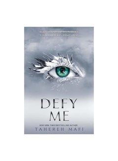 Defy Me Paperback English by Tahereh Mafi - 4-Apr-19 - v1594021392/N22889717A_1