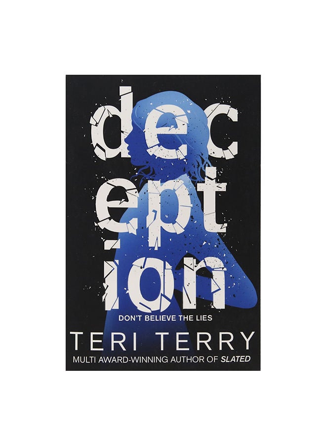 Deception: Don't Believe The Lies Paperback English by Teri Terry - 15 May 2018