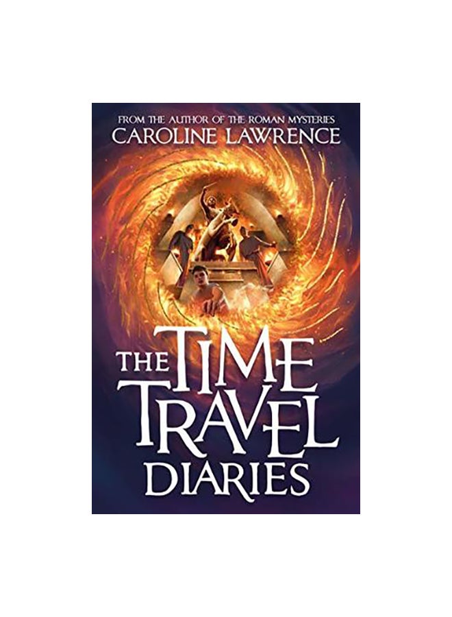 The Time Travel Diaries Paperback English by Caroline Lawrence - 04-Apr-19 