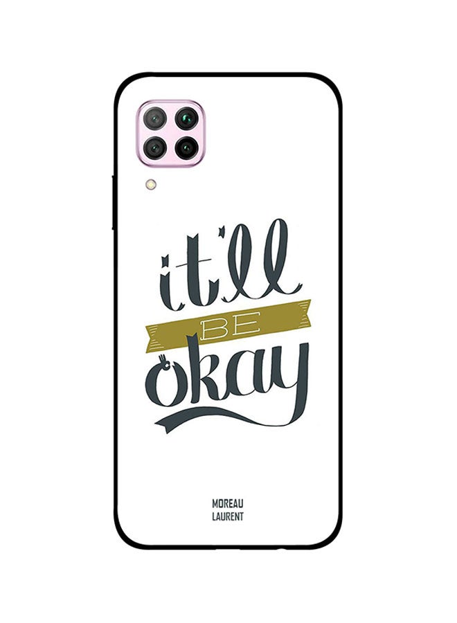Skin Case Cover -for Huawei Nova 7i It'll Be Ok It'll Be Ok