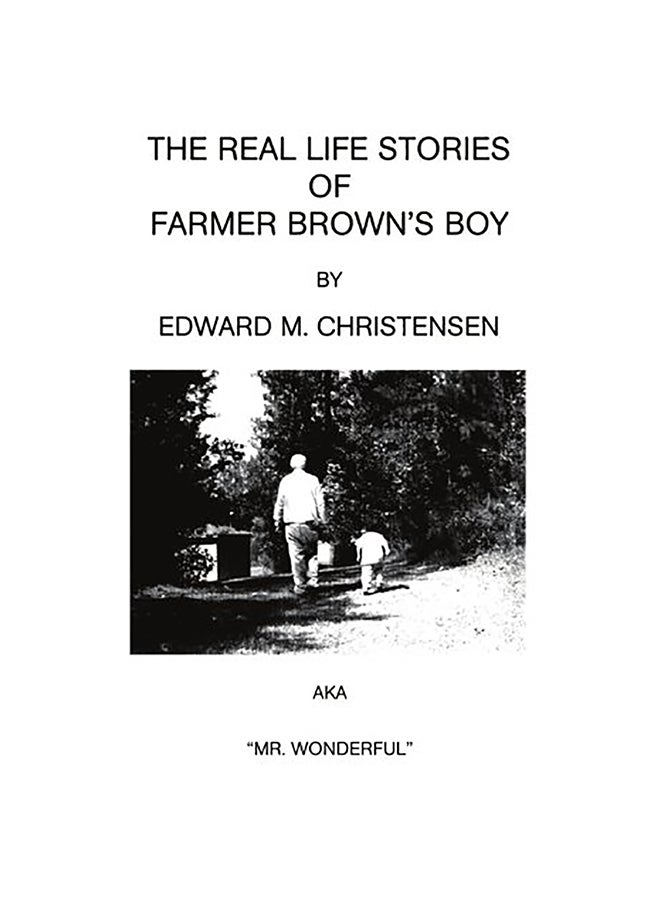 The Real Life Stories Of Farmer Brown's Boy paperback english 