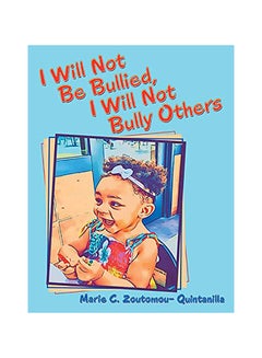 I Will Not Be Bullied, I Will Not Bully Others paperback english