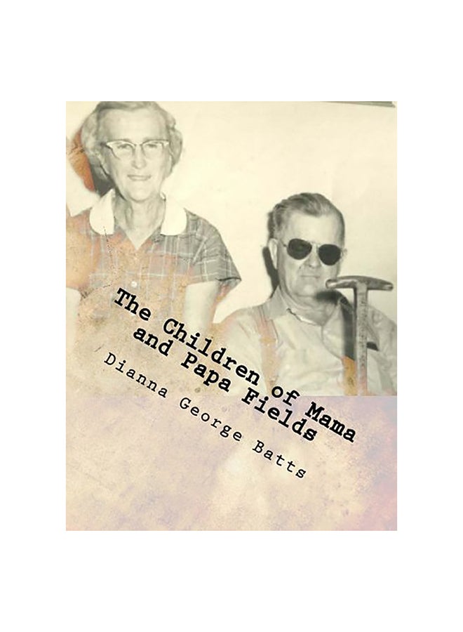 The Children Of Mama And Papa Fields paperback english 