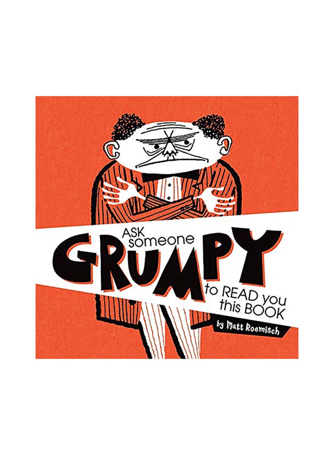 Ask Someone Grumpy To Read You This Book paperback english 