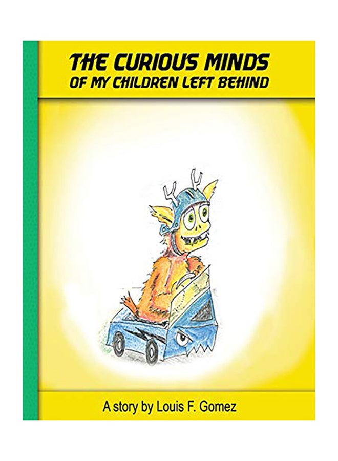 The Curious Minds Of My Children Left Behind: Why Dad Goes To Work paperback english 