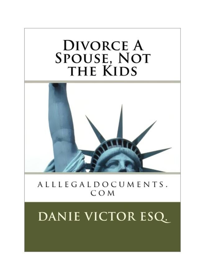 Divorce A Spouse, Not The Kids paperback english - 26 Oct 2011 