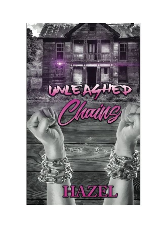 Unleashed Chains Paperback English by Hazel - 12 Mar 2017 