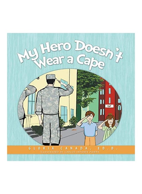 My Hero Doesn't Wear A Cape Paperback English by Gloria Canada - 30 Nov 2013