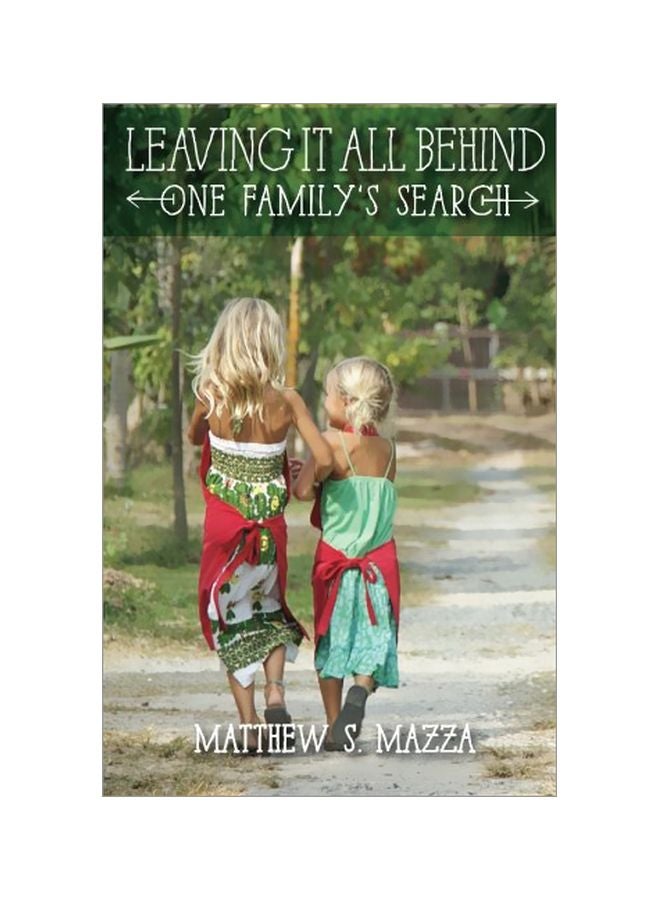 Leaving It All Behind: One Family's Search paperback english - 28 Mar 2014 