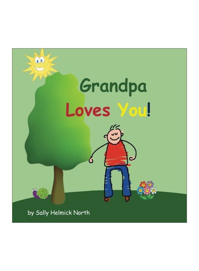 Grandpa Loves You! Paperback English by Sally Helmick North - 06 October 2016
