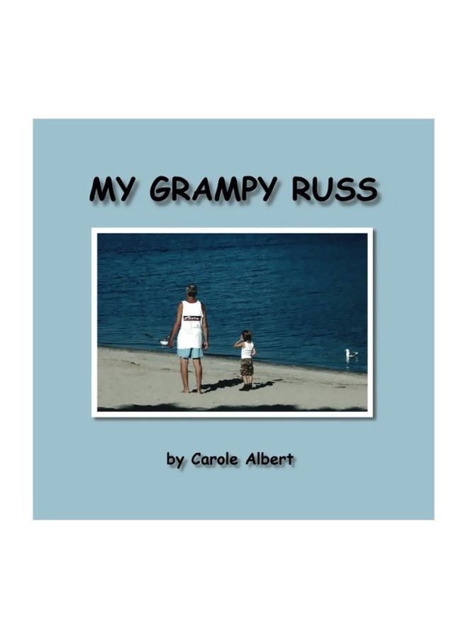 My Grampy Russ Paperback English by Carole Albert - 21 September 2015