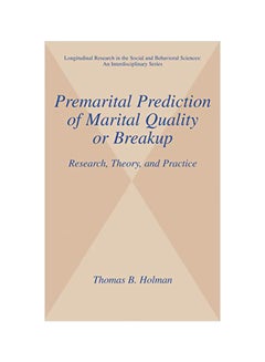 Premarital Prediction Of Marital Quality Or Breakup: Research, Theory, And Practice hardcover english - 31 January 2001 