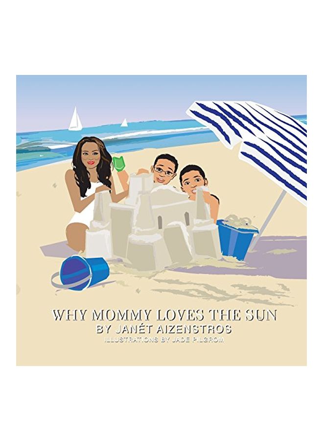 Why Mommy Loves The Sun Paperback English by Janet Aizenstros - 01 April 2013 