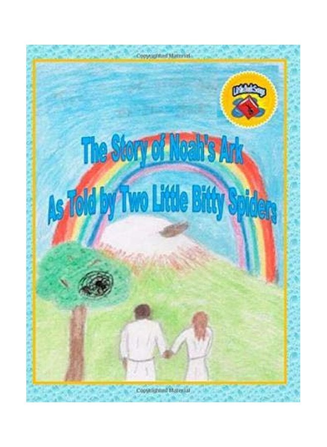 The Story Of Noah's Ark As Told By Two Little Bitty Spiders paperback english - 17-Nov-14