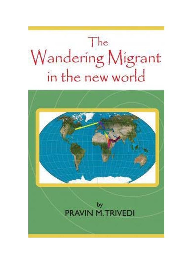 The Wandering Migrant In The New World paperback english - 27-Apr-15