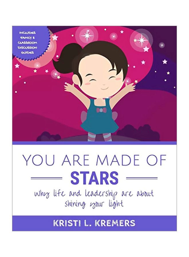 You Are Made Of Stars : Why Life And Leadership Are About Shining Your Light paperback english - 12-Oct-16 