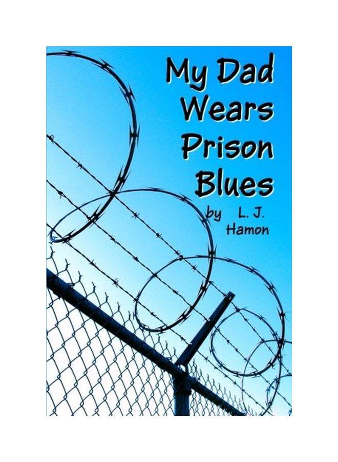 My Dad Wears Prison Blues paperback english - 26 Jan 2016