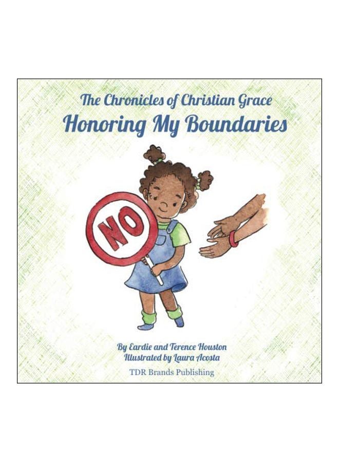 The Chronicles Of Christian Grace: Honoring My Boundaries paperback english - 09-Jan-18