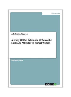 A Study Of The Relevance Of Scientific Skills And Attitudes To Market Women paperback english - 27-Sep-11 