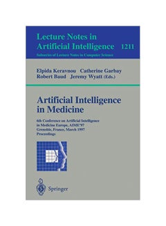 Artificial Intelligence In Medicine: 6th Conference In Artificial Intelligence In Medicine, Europe, Aime '97, Grenoble, France, March 23-26, 1997, Pro paperback english - 01-Jun-97