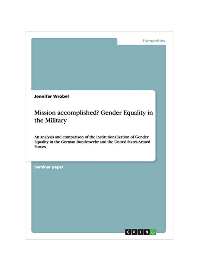 Mission Accomplished? Gender Equality In The Military paperback english - 10-Nov-11 