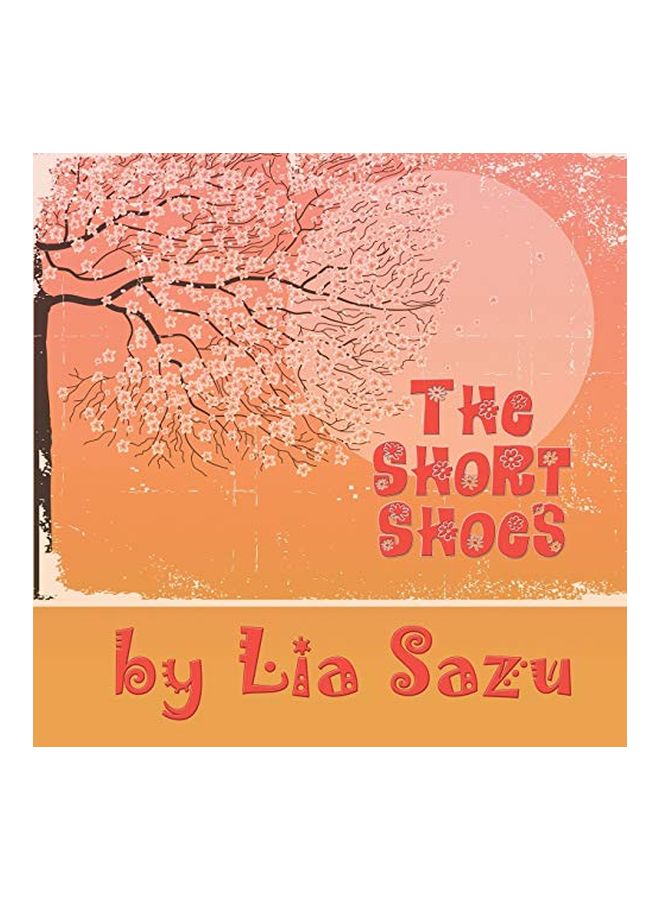 The Short Shoes Paperback English by Lia Sazu - 29-Feb-2016 