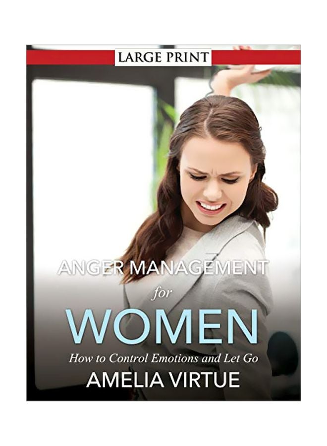 Anger Management For Women: How To Control Emotions And Let Go paperback english - 24-Jun-2014 