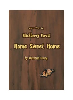 One Day In Blackberry Forest : Home Sweet Home paperback english - 31-Dec-2009 