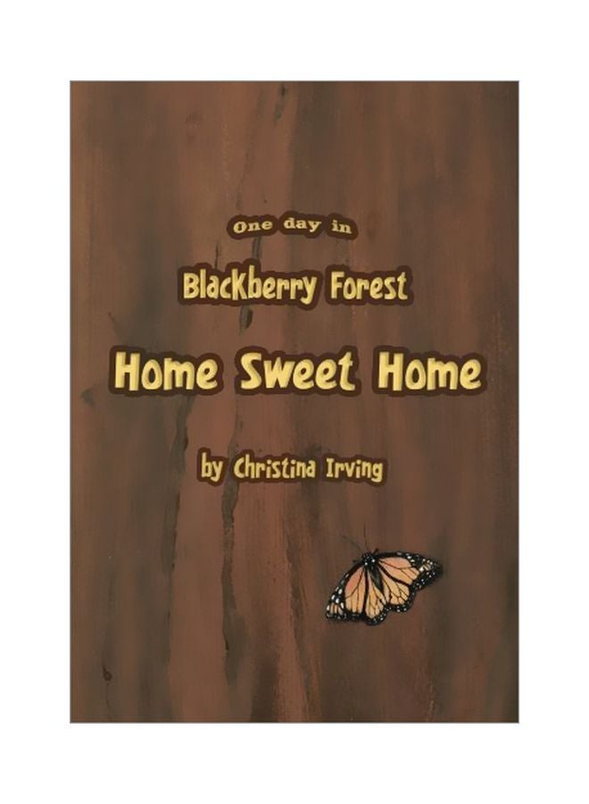 One Day In Blackberry Forest : Home Sweet Home paperback english - 31-Dec-2009 