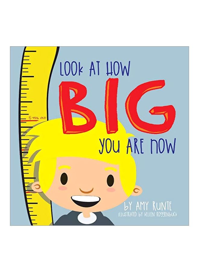 Look At How Big You Are Now paperback english - 15-Mar-2018 
