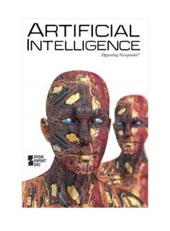 Artificial Inteligence : Opposing Viewpoints paperback english - 24-Jun-11