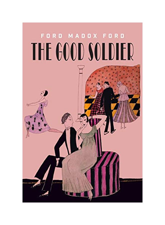 The Good Soldier: A Tale Of Passion Paperback English by Ford Madox Ford - 17-Mar-20