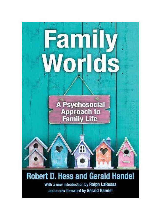 Family Worlds: A Psychosocial Approach To Family Life Paperback English by Gerald Handel - 30-Jul-16