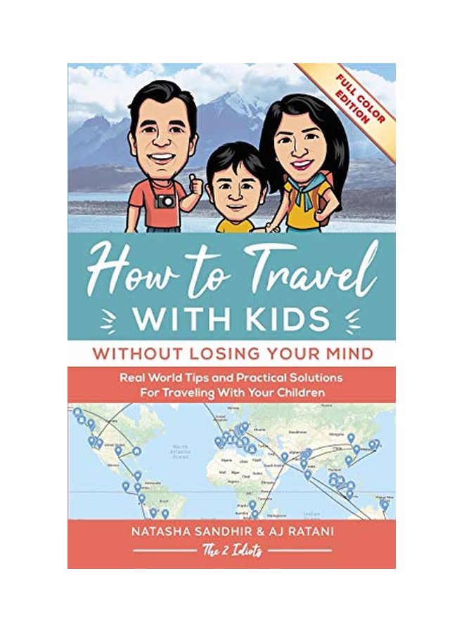null - How To Travel With Kids: Without Losing Your Mind: Real World Tips And Practical Solutions For Traveling With Your Children paperback english - 01-Oct-19 - Image 1