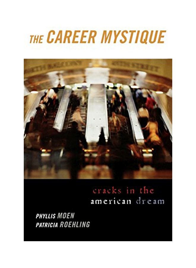 The Career Mystique: Cracks In The American Dream Hardcover English by Phyllis Moen - 01 Dec 2004