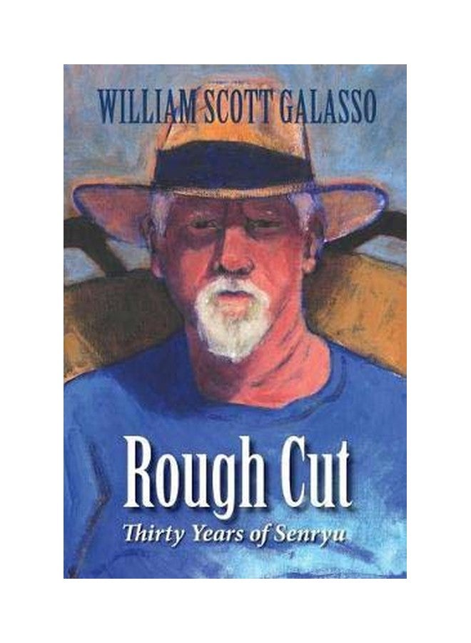 Rough Cut: Thirty Years Of Senryu Paperback English by William Scott Galasso - 13-Aug-19
