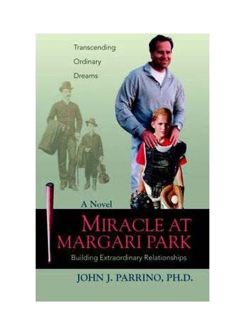 Miracle At Margari Park: Building Extraordinary Relationships paperback english - 24-Apr-06