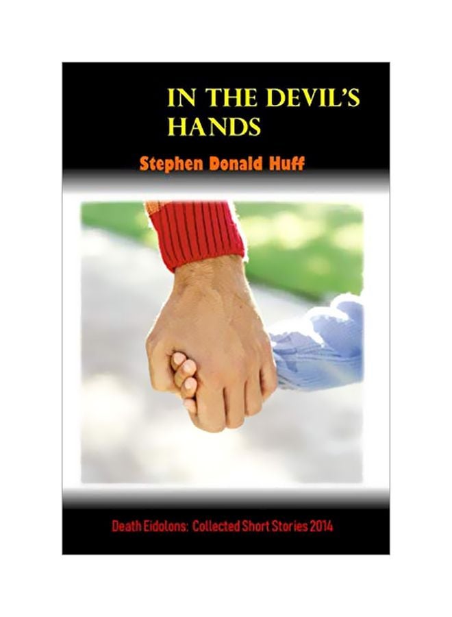 In The Devil's Hands: Death Eidolons Collected Short Stories 2014 paperback english - 31-Dec-14 