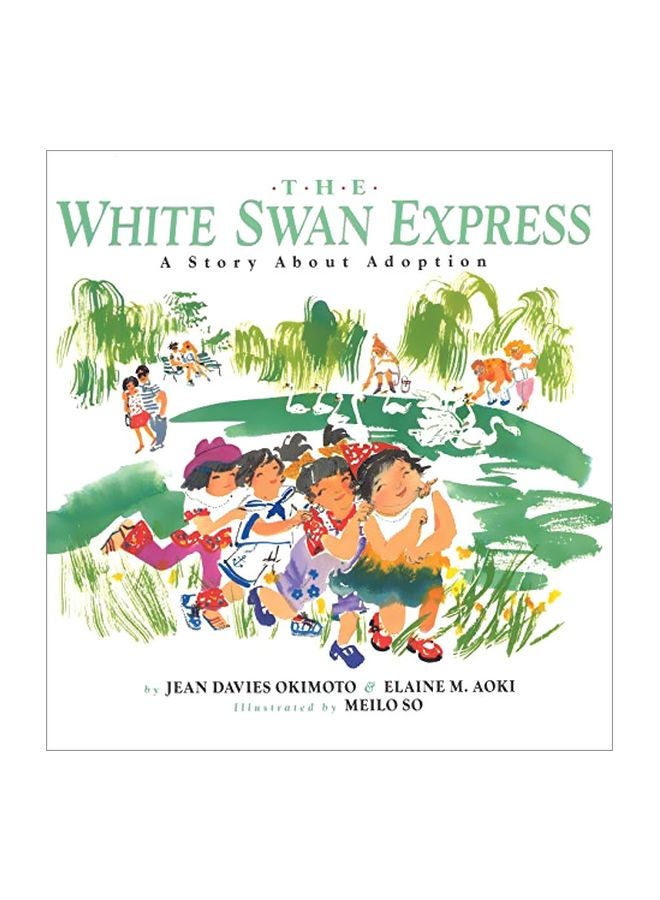 The White Swan Express: A Story About Adoption paperback english - 19-Feb-15 